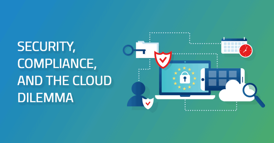 Security Compliance and the Cloud Dilemma Image